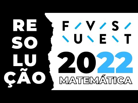 Resolução FUVEST 2022 | Matemática | Dissecando Provas