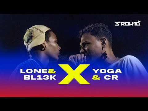 Yoga e CR x Lone e BL13K - 2º FASE (3º Round - Circuito de Rimas)