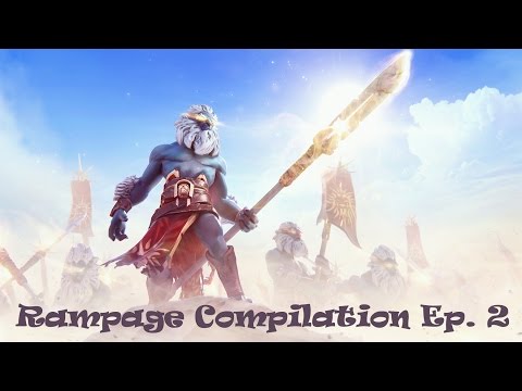 Dota 2 Rampage Compilation Ep.  2