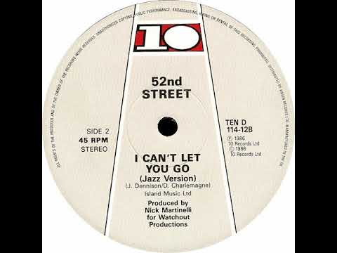 52nd Street - I Can't Let You Go (Jazz Version) (1986)