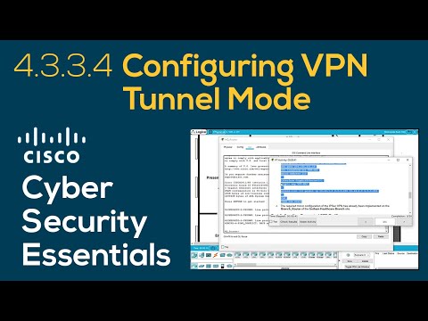 Cisco Cybersecurity Essentials 4.3.3.4 Configuring VPN Tunnel Mode | Packet Tracer demonstration