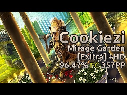Cookiezi | xi - Mirage Garden [Exitra] HD 96.47% FC 357pp