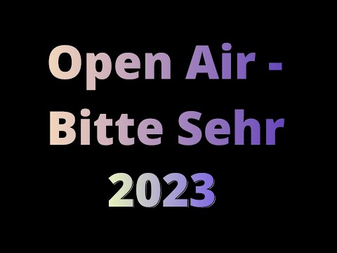 LFT - live - Open Air, Bitte Sehr 2023 - privater Mitschnitt