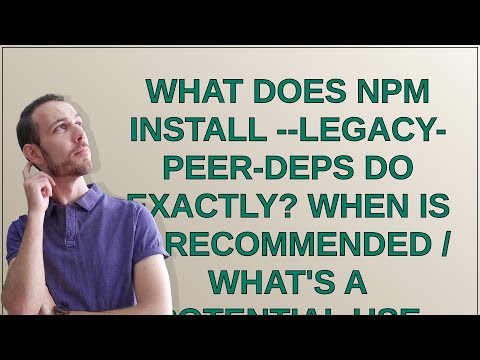 What does npm install --legacy-peer-deps do exactly? When is it recommended / What's a potential ...