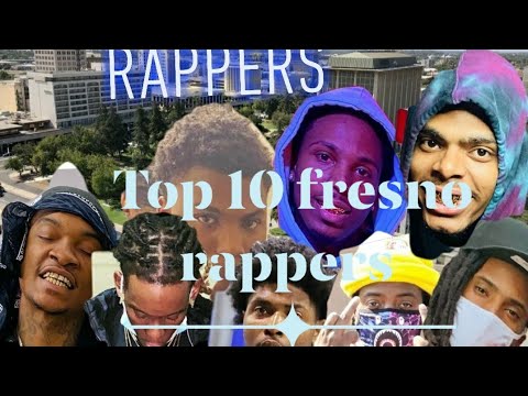 Fresnos top 10 rappers