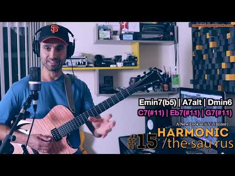 HARMONIC /the-sau-rus #15 - A New Look at ii V i (minor) - Modern Voicings