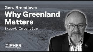 General Breedlove: Why Greenland Matters