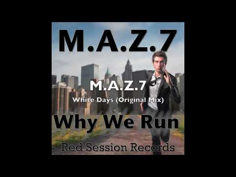 M.A.Z.7 - White Days (Original Mix) [Red Session Records]