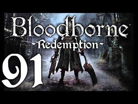 Bloodborne : The Redemption Run pt91 - Bell-Ringers and Confusing Paths