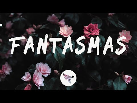 Ambar Lucid - Fantasmas (Letra / Lyrics)