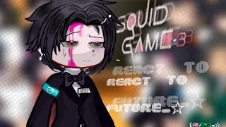 squid game s3 react to future || 2× || 🇸🇦/🇺🇸.