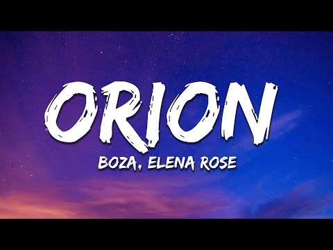 Boza, ELENA ROSE - Orion (Letra/Lyrics)