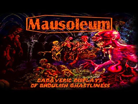 • MAUSOLEUM (USA) - Cadaveric Displays of Ghoulish Ghastliness [Full-length Album] OSDM
