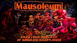 • MAUSOLEUM (USA) - Cadaveric Displays of Ghoulish Ghastliness [Full-length Album] OSDM