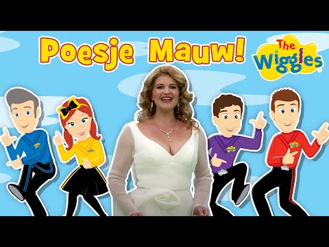 Poesje Mauw | The Wiggles feat. Mirusia Louwerse | Dutch Kids Songs & Nursery Rhymes