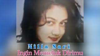 Download lagu INGIN MEMELUK DIRIMU || Nila Sari (video lirik) mp3