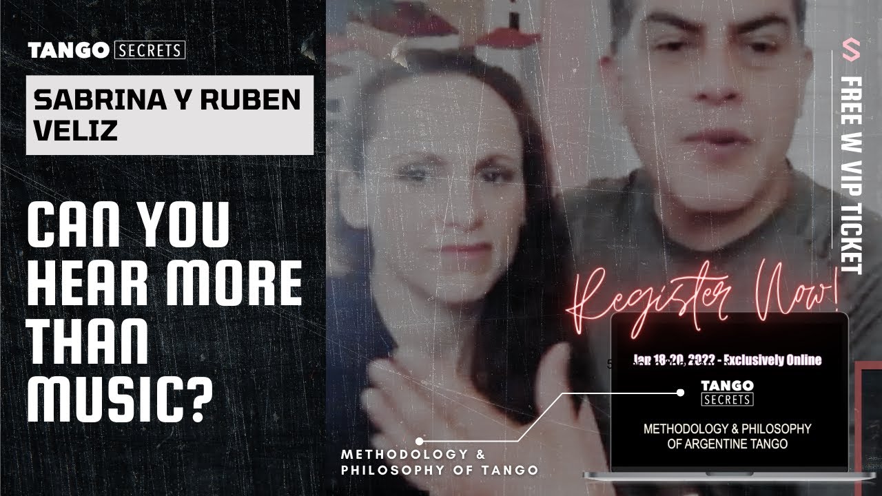 Ultimate Tango Wisdom presents Sabrina y Ruben Veliz  - Can you hear MORE than the music?