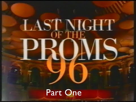 Last Night of the Proms 1996 (Part 1).
