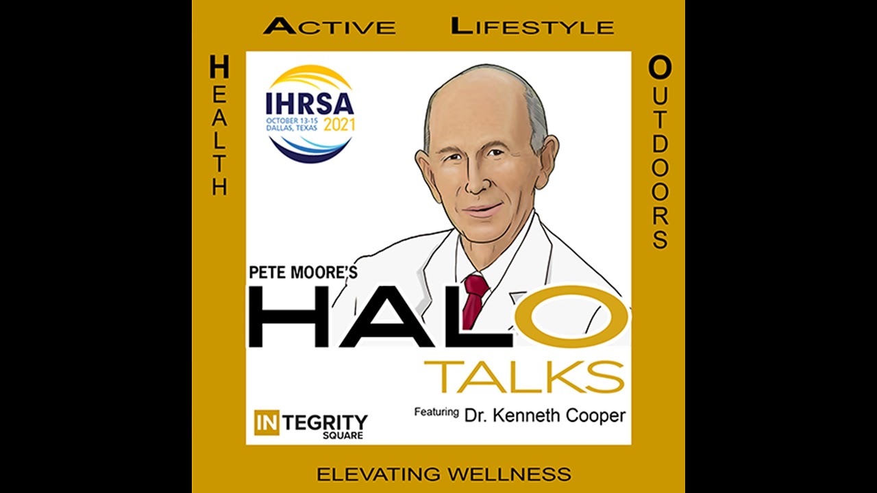 Episode #298: Dr. Kenneth Cooper, Founder, The Cooper Institute