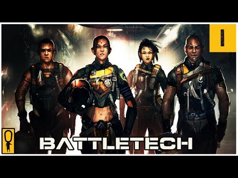 The First 66 Minutes of BattleTech - Part 1 - Let's Play BattleTech Gameplay Walkthrough Pre-Release