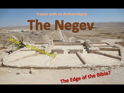 Water and Wine: Ancient Secrets of the Negev REVEALED by professional Archaeologist