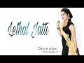 Lethal Jatti  ||  Mista Baaz || Harpi Gill || Dance choreography || Pari Rajput  #lethaljatti