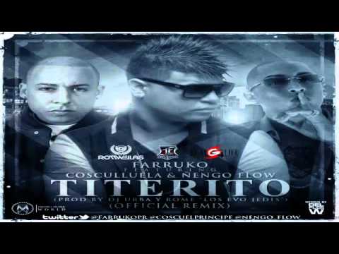 Titerito (Remix) - Farruko Ft. Cosculluela & Ñengo Flow (Original) (Con Letra) ★REGGAETON 2012★