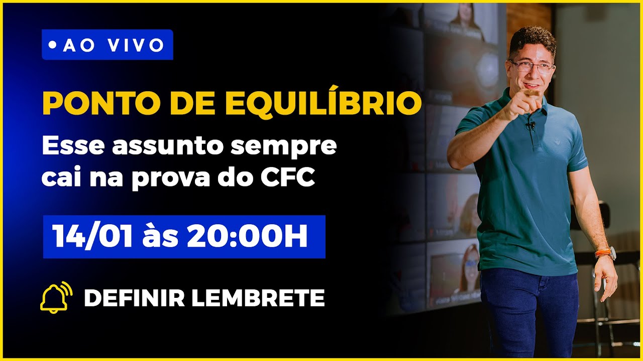 PONTO DE EQUILÍBRIO - Esse assunto sempre cai na prova do CFC