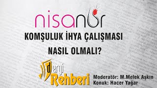 Komşuluk İhya Çalışması Nasıl Olmalı? | Dergi Rehberi