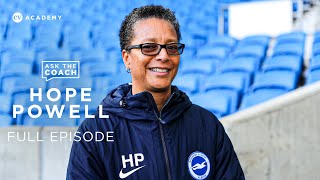 Hope Powell • England, Brighton & Hove Albion and challenges as a female manager • Ask The Coach