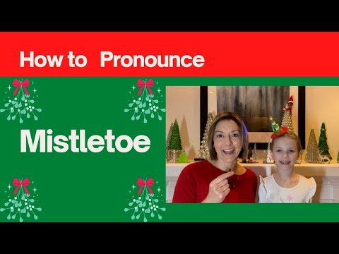 How to Pronounce MISTLETOE - American English CHRISTMAS Pronunciation Lesson