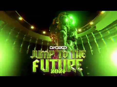 DJ Cargo - Jump to the Future 2024