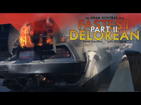 Fastest Delorean Part II - Full Movie - Free