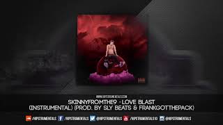Skinnyfromthe9 - Love Blast [Instrumental] (Prod. By Sly Beats &amp; FrankGotThePack)