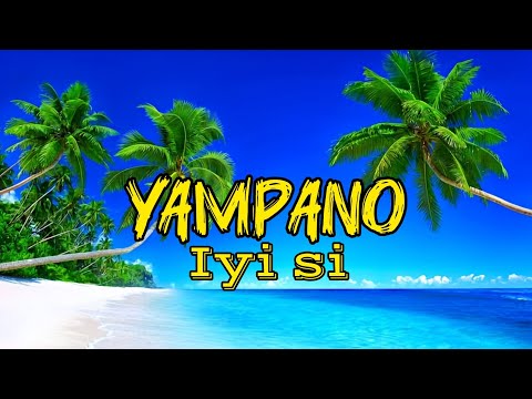 Yampano - IYI SI (Official Lyrics Video)
