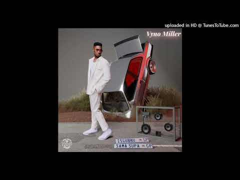 06. Vyno Miller - iSgubhu Sa Masupa (feat. Freddy K)