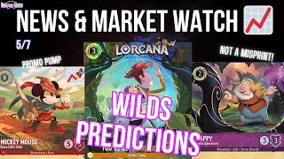 Wild's Unknown Hits & Price Predictions! (Lorcana MARKET WATCH & NEWS) - Ep. 230 5/7