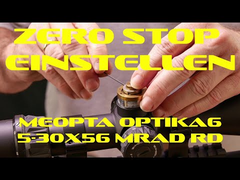 Meopta Optika6 5 30x56 MRAD RD Zero Stop einstellen