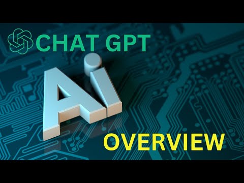 Chat GPT Introduction and Overview