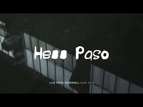 Hell Paso - Hell Paso - I. S. T. M.  / Live From Papermill ( June 2023 )
