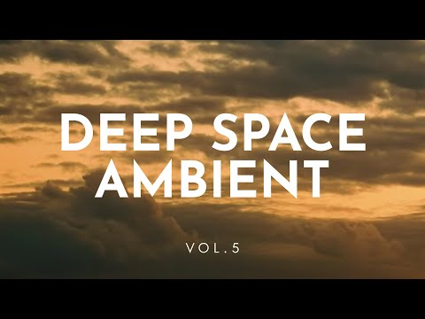 Deep Space Ambient Mix Vol.5 mixed by Dustin Morris - #studymusic #sleepmusic #relaxing