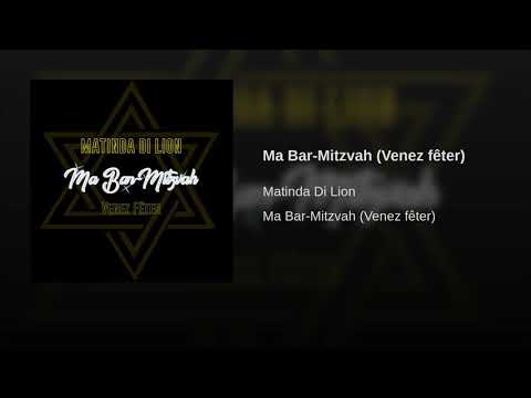 Matinda Di Lion - Ma Bar-Mitzvah (Venez fêter) OFFICIAL AUDIO HD VERSION