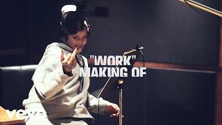 Rihanna - Work (In Studio / Behind The Scenes) ft. Drake