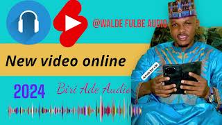 Download lagu Biri Ade 2024 Lamu @WaldeFulbeTV mp3
