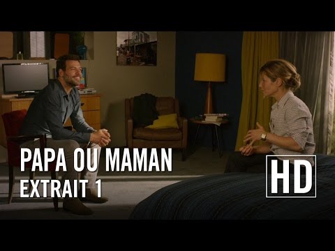 Papa ou Maman - Extrait 1 HD