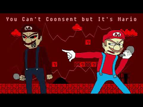 I can't agree (You can't consent but It's Mario)