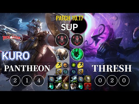 KT Kuro Pantheon vs Thresh Sup - KR Patch 10.17
