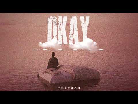 Treyzah - Okay ( Official Music Audio )