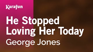 He Stopped Loving Her Today - George Jones | Karaoke Version | KaraFun