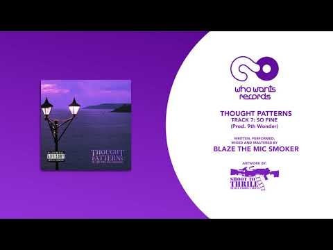 Blaze the Mic Smoker - So Fine (Official Audio)